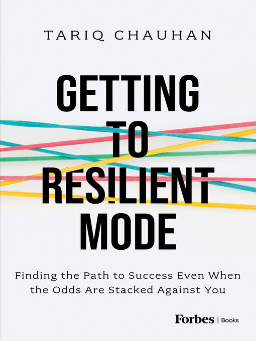 Title details for Getting to Resilient Mode by Tariq Chauhan - Available
